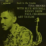 TINA BROOKS / BACK TO THE TRACKS [LIMITED EDITION, REMASTERED][180g 45rpm 2LP]